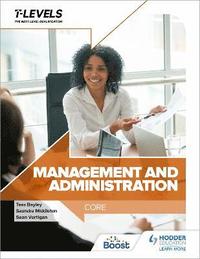 bokomslag Management and Administration T Level: Core