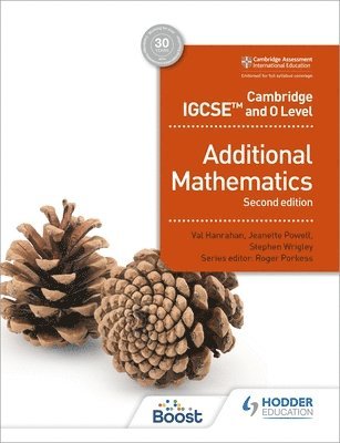 Cambridge IGCSE and O Level Additional Mathematics Second edition 1