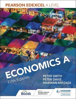 Peter Smith, Peter Davis, Marwan Mikdadi - Pearson Edexcel A level Economics A Fifth Edition, Häftad