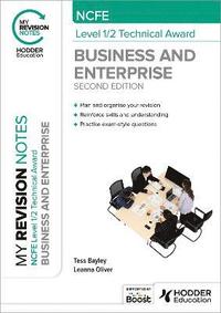 bokomslag My Revision Notes: NCFE Level 1/2 Technical Award in Business and Enterprise Second Edition