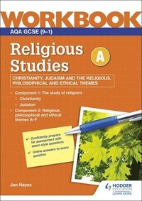 bokomslag AQA GCSE Religious Studies Specification A Christianity, Judaism and the Religious, Philosophical and Ethical Themes Workbook