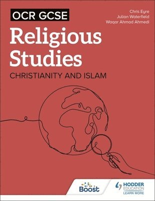 bokomslag OCR GCSE Religious Studies: Christianity, Islam and Religion, Philosophy and Ethics in the Modern World from a Christian Perspective