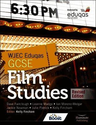 Jackie Newman, Dave Fairclough, Kelly Fincham, Julie Patrick, Ian Moreno-Melgar, Leanne Madge - WJEC Eduqas GCSE Film Studies – Student Book - Revised Edition, Häftad