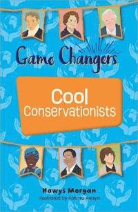 bokomslag Reading Planet KS2: Game Changers: Cool Conservationists - Stars/Lime