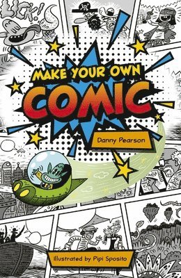 Reading Planet KS2: Make Your Own Comic - Stars/Lime 1