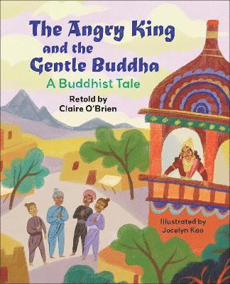 Claire O'Brien - Reading Planet KS2: The Angry King and the Gentle Buddha: A Tale from Buddhism - Stars/Lime, Häftad