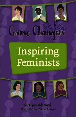 Sufiya Ahmed - Reading Planet KS2: Game Changers: Inspiring Feminists - Earth/Grey, Häftad