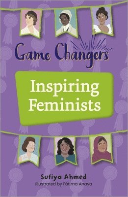 Sufiya Ahmed - Reading Planet KS2: Game Changers: Inspiring Feminists - Earth/Grey, Häftad