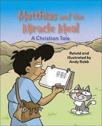 bokomslag Reading Planet KS2: Matthias and the Miracle Meal: A Christian Tale - Venus/Brown