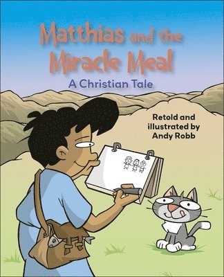 Reading Planet KS2: Matthias and the Miracle Meal: A Christian Tale - Venus/Brown 1