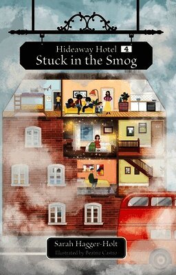 Sarah Hagger-Holt - Reading Planet KS2: Hideaway Hotel: Stuck in the Smog - Earth/Grey, Häftad