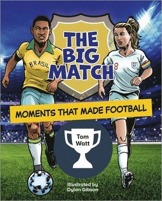 bokomslag Reading Planet KS2: The Big Match: Moments That Made Football - Earth/Grey