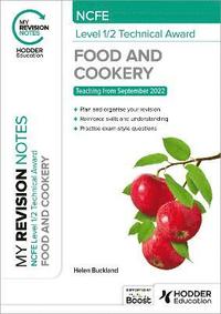 bokomslag My Revision Notes: NCFE Level 1/2 Technical Award in Food and Cookery