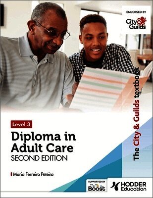 Maria Ferreiro Peteiro - City & Guilds Textbook Level 3 Diploma in Adult Care Second Edition, Häftad
