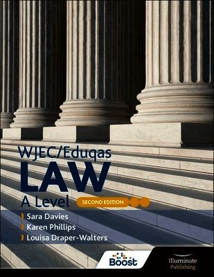Sara Davies, Karen Phillips, Louisa Draper-Walters - WJEC/Eduqas Law A Level: Second Edition, Häftad
