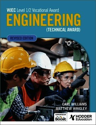 Matthew Wrigley, Carl Williams - WJEC Level 1/2 Vocational Award Engineering (Technical Award) - Student Book (Revised Edition), Häftad