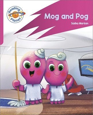 Reading Planet: Rocket Phonics  Target Practice - Mog and Pog - Pink A 1