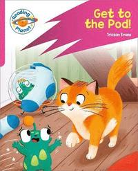 bokomslag Reading Planet: Rocket Phonics - Target Practice - Get to the Pod! - Pink B