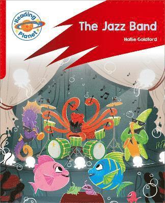 Hallie Goldford - Reading Planet: Rocket Phonics – Target Practice - The Jazz Band - Red A, Häftad
