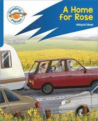 bokomslag Reading Planet: Rocket Phonics - Target Practice - A Home for Rose - Blue