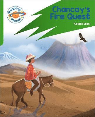 Reading Planet: Rocket Phonics  Target Practice - Chancay's Fire Quest - Green 1