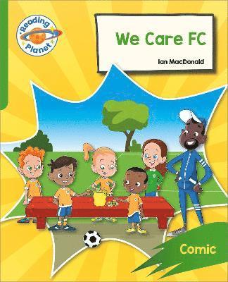 bokomslag Reading Planet: Rocket Phonics  Target Practice - We Care FC - Green