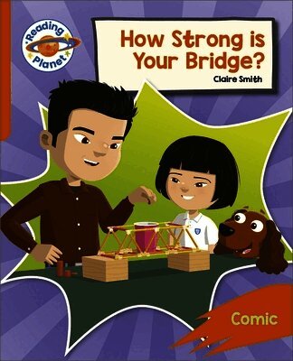 Claire Smith - Reading Planet: Rocket Phonics – Target Practice - How Strong is your Bridge? - Orange, Häftad