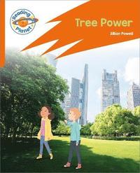 bokomslag Reading Planet: Rocket Phonics - Target Practice - Tree Power - Orange