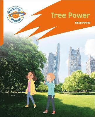 bokomslag Reading Planet: Rocket Phonics  Target Practice - Tree Power - Orange