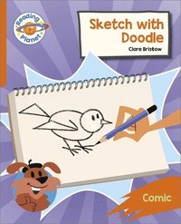 bokomslag Reading Planet: Rocket Phonics  Target Practice - Sketch with Doodle - Orange