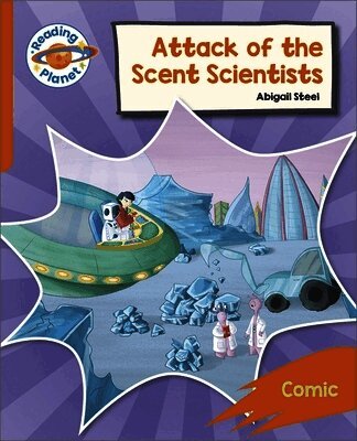 Abigail Steel - Reading Planet: Rocket Phonics – Target Practice - Attack of the Scent Scientists - Orange, Häftad