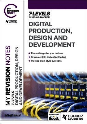 George Rouse - My Revision Notes: Digital Production, Design and Development T Level, Häftad