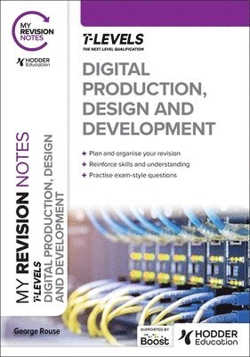 bokomslag My Revision Notes: Digital Production, Design and Development T Level