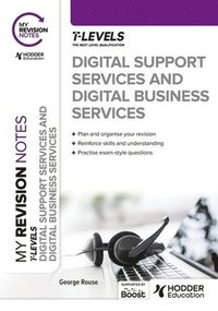 bokomslag My Revision Notes: Digital Support Services and Digital Business Services T Levels