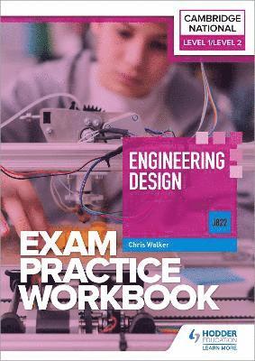 Level 1/Level 2 Cambridge National in Engineering Design (J822) Exam Practice Workbook 1