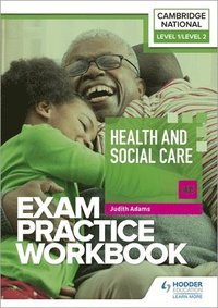 bokomslag Level 1/Level 2 Cambridge National in Health and Social Care (J835) Exam Practice Workbook