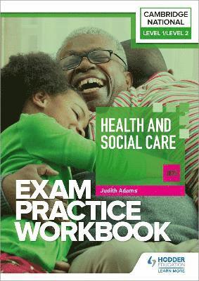 Level 1/Level 2 Cambridge National in Health and Social Care (J835) Exam Practice Workbook 1