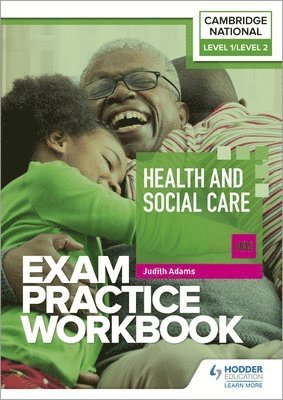 Level 1/Level 2 Cambridge National in Health and Social Care (J835) Exam Practice Workbook 1