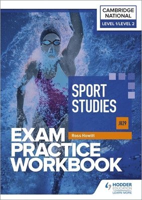 Level 1/Level 2 Cambridge National in Sport Studies (J829) Exam Practice Workbook 1