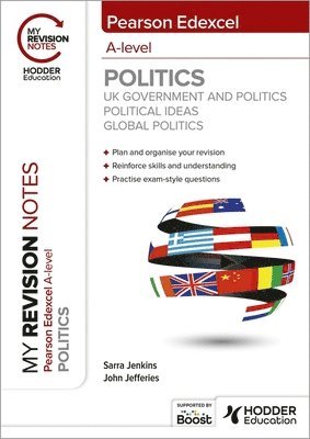 bokomslag My Revision Notes: Pearson Edexcel A-level Politics: UK Government and Politics, Political Ideas and Global Politics