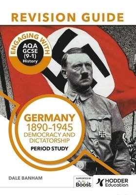 bokomslag Engaging with AQA GCSE (91) History Revision Guide: Germany, 18901945: Democracy and dictatorship