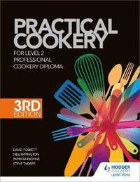 bokomslag Practical Cookery for the Level 2 Professional Cookery Diploma, 3rd edition