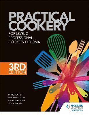 Practical Cookery for the Level 2 Professional Cookery Diploma, 3rd edition 1