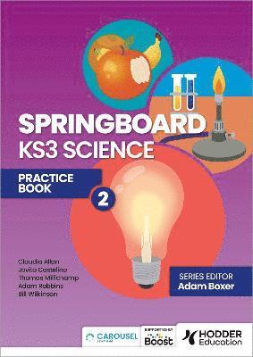 Springboard: KS3 Science Practice Book 2 1