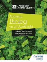 bokomslag Addysgu Bioleg yn yr Uwchradd (Teaching Secondary Biology 3rd Edition Welsh Language edition)