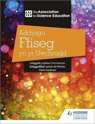 bokomslag Addysgu Ffiseg yn yr Uwchradd (Teaching Secondary Physics 3rd Edition Welsh Language edition)