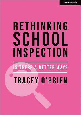 bokomslag Rethinking school inspection: Is there a better way?