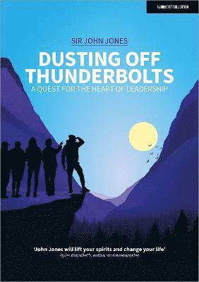 Dusting Off Thunderbolts: a quest for the heart of leadership 1
