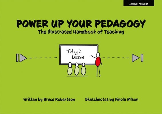 Power Up Your Pedagogy: The Illustrated Handbook of Teaching 1