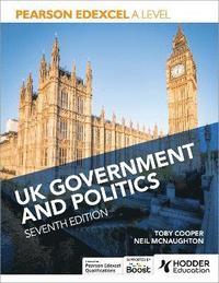 bokomslag Pearson Edexcel A Level UK Government and Politics Seventh Edition